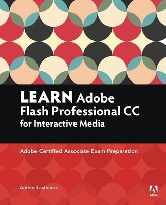 Learn Adobe Animate CC for Interactive Media | Joseph Labrecque (u. a.) | Buch
