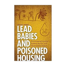 Lead Babies and Poisoned Housing