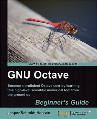 Gnu Octave Beginner's Guide (Paperback or Softback)