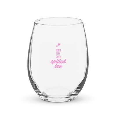 funny don't cry over spilled tea milk Stemless Wine 15 oz Beer can Glass 16 oz
