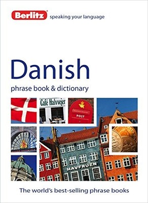 Berlitz: Danish Phrase Book & Dictionary  by APA Publications Limited 1780042647