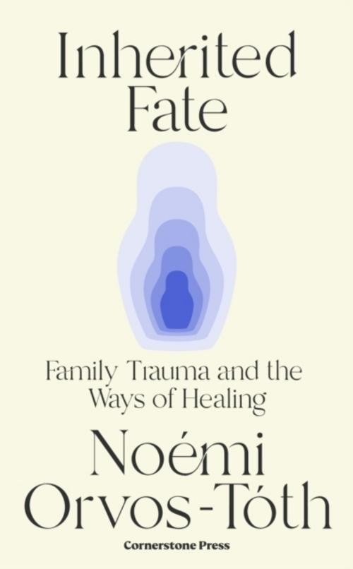 Inherited Fate Noemi Orvos-Toth