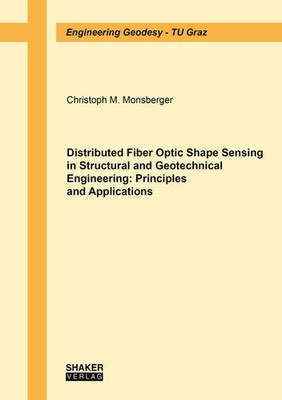 Distributed Fiber Optic Shape Sensing in Structural and Geotechnical Engineering