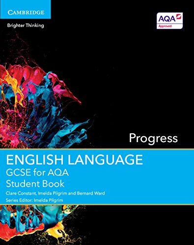 GCSE English Language for AQA Progress Student Book By Clare Constant, Imelda P