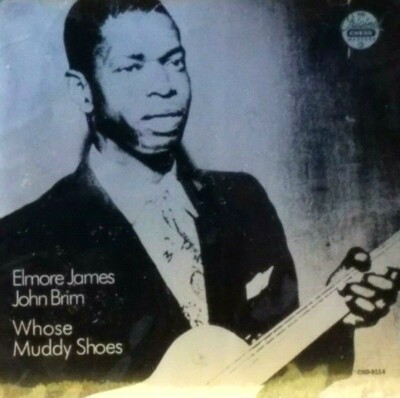 ELMORE JAMES & JOHN BRIM  WHOSE MUDDY SHOES CD- CHESS 1991 BRAND NEW / SEALED