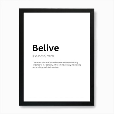 Belive Definition Bedeutung Kunstdruck gerahmt Wandbild Poster Leinwanddruck Bild
