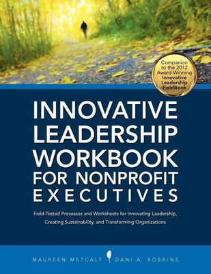 Maureen Metcalf (u. a.) | Innovative Leadership Workbook for Nonprofit...
