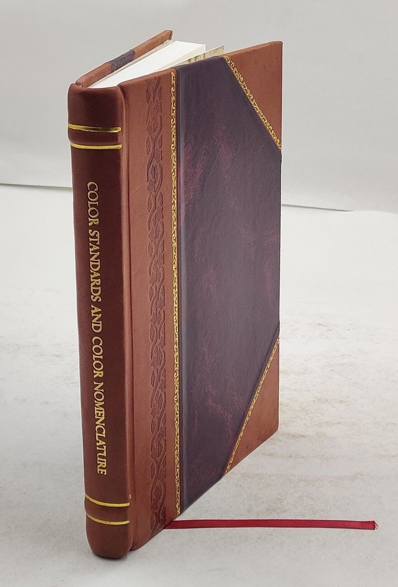 Color Standards And Color Nomenclature 1912 By Robert Ridgway