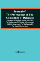 Unknown | Journal Of The Proceedings Of The Convention Of Delegates | Buch