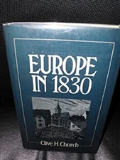 Europe in Eighteen Thirty Hardcover Clive H. Church