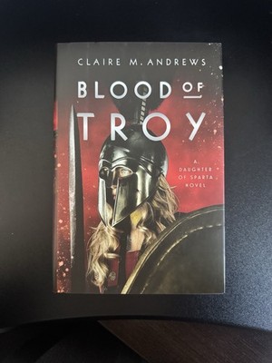 Blood of Troy: 2 (Daughter of Sparta), Andrews, Claire 
