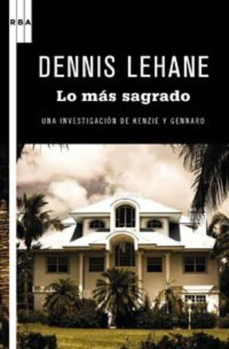 Lo mas sagrado Paperback Lehane Dennis
