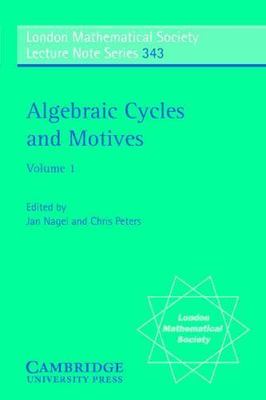 Algebraic Cycles and Motives, Paperback by Nagel, Jan (EDT); Peters, Chris (E...