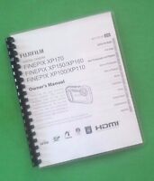 Fujifilm Xp100 Xp160 Xp170 Camera 150 Page Laser Printed Owners Manual Guide Fujifilm Xp100 Xp160 Xp170 Camera 150 Page Laser Printed Owners Manual Guide