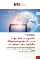 Seka Cyrille Ahouty (U. A.) | La ProbléMatique Du TéLéPhone Portable Dans Les...