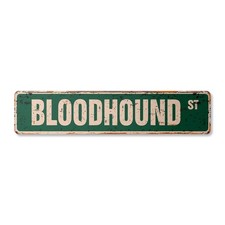 Bloodhound Plastic Street Sign Area Patrolled Pet Dog Search Gift 30 Inch