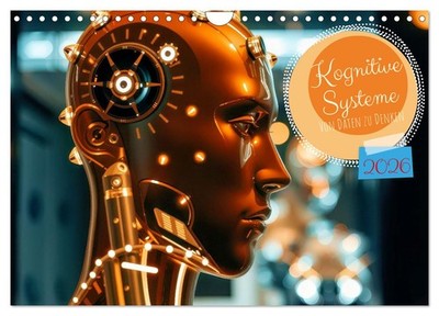 Kognitive Systeme (Wandkalender 2026 DIN A4 quer), CALVENDO Monatskalender
