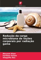 ReduçãO Da Carga Microbiana De LoçõEs Corporais Por RadiaçãO Gama Khan (U. A.)