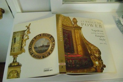 Symbols of Power: Napoleon and the Art of the Empire Style HC 2007 1st Print