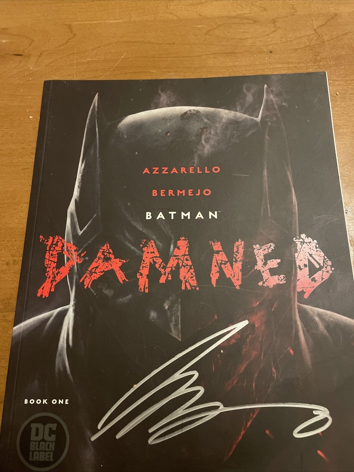 Batman Damned #1 (2018) Uncensored, 1st Print. Signed By Brian Azzarello