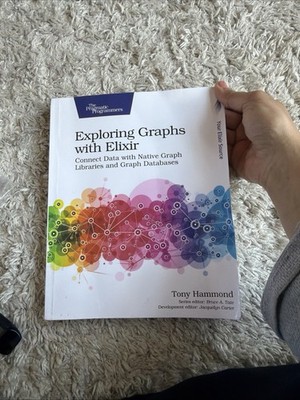 Tony Hammond Exploring Graphs with Elixir (Paperback)