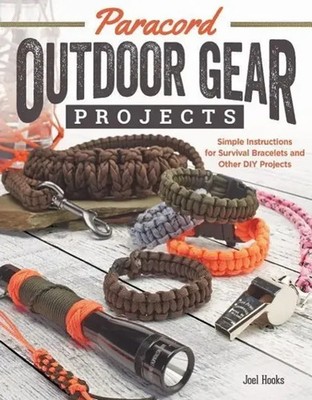 Pepperell Braiding Company (u. a.) | Paracord Outdoor Gear Projects | Buch