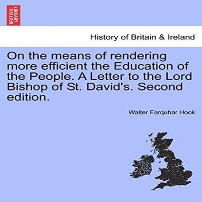 On the means of rendering more efficient the Education of the Peo