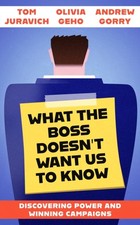 What the Boss Doesn't Want Us to Know by Andrew Gorry (Paperback Book)