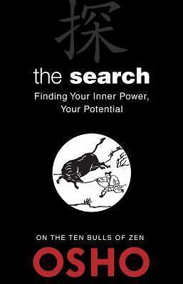 The Search: Finding Your Inner Power, Your Potential (OSHO Classics) by