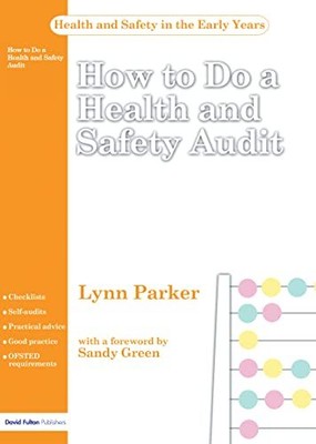 How to do a Health and Safety Audit (H..., Parker, Lynn