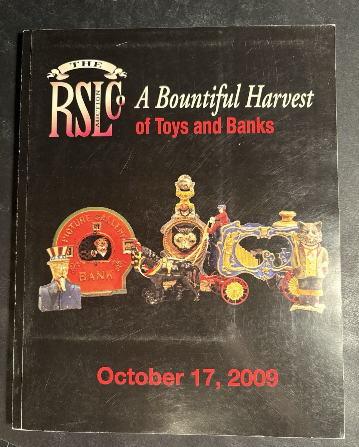 RSL Auction Paperback Catalog October 2009 Bountiful Harvest of Toys and Banks