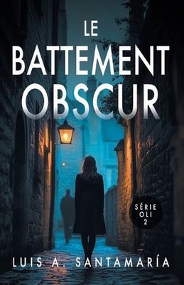 Le battement obscur: Un roman policier qui met ? l'?preuve l'intuition du lecteu