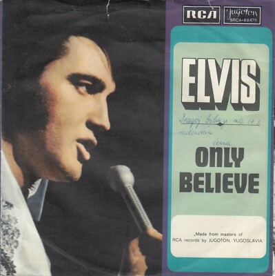 ELVIS PRESLEY ONLY BELIEVE / LIFE 1971 RECORD YUGOSLAVIA 7" PS | eBay
