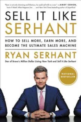 Sell It Like Serhant: How to Sell More, Earn More, and Become the Ul - VERY GOOD