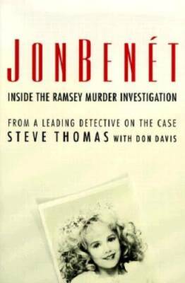 JonBenet : Inside the Ramsey Murder Investigation - Hardcover - GOOD