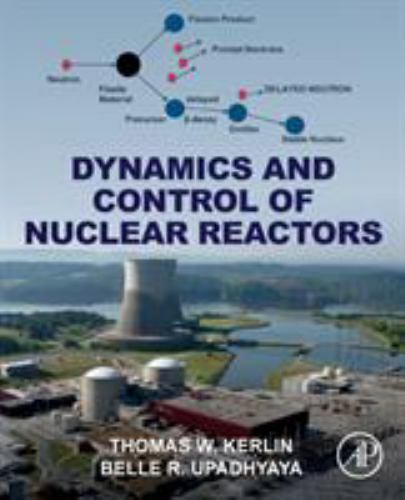 Dynamics and Control of Nuclear Reactors Kerlin Upadhyaya Paperback