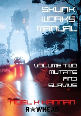 Skunk Works Manual Volume 2: Mutate and Survive by Russell Hossain Paperback Boo