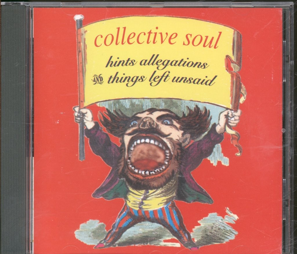 Collective Soul Hints Allegations and Things Left Unsaid CD Europe Atlantic 1993