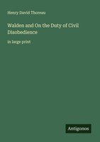 Walden And On The Duty Of Civil Disobedience Henry David Thoreau