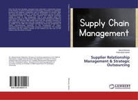 Supplier Relationship Management & Strategic Outsourcing Manoj Mohanty