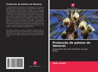 Wafa Guedri | ProtecçãO De Palmas De TâMaras | Taschenbuch | Portugiesisch