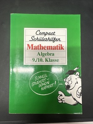 Compact Schülerhilfen Mathematik Algebra 9./10. Klasse