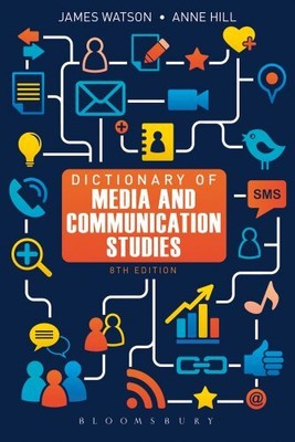 Dictionary of Media and Communication Studies by Anne Hill Paperback / softback