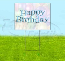HAPPY BIRTHDAY 18x24 Yard Sign Corrugated Plastic Bandit Lawn Business CELEBRATE