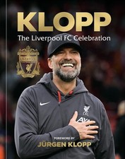 Klopp: The Liverpool FC Celebration by Liverpool Football Club Hardcover Book