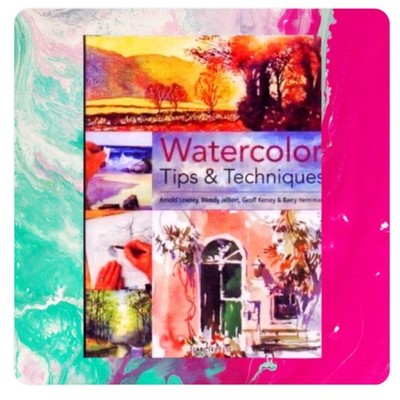 Watercolor Painting Tips Technique How Paint Art Gift VG Arnold Lowrey Artist