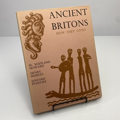 Ancient Britons How They Lived Hodges & Pyddoke 1970 Young Readers History Book