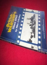 British Warships Since 1945: Major Ships, Part 1 By Mike Critchley