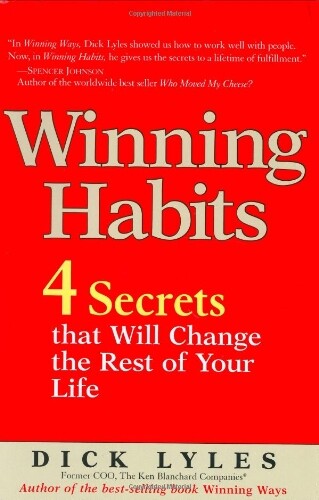 Winning Habits: 4 Secrets That Will Cha, Lyles, Dick