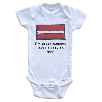 I'm Proof Mommy Loves A Latvian Guy Latvia Flag One Piece Baby Bodysuit